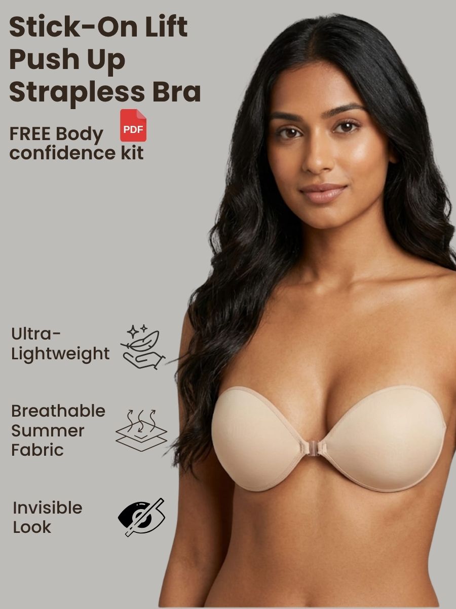 Stick-On Lift Push Up strapless Bra : Make your busts look bigger and better with FREE Body confidence kit